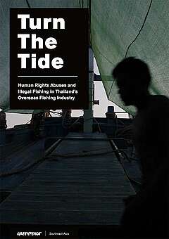 Greenpeace investigation: Human Rights Abuses and Illegal Fishing in Thailand's Overseas Fishing Industry
