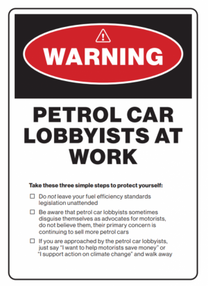 Electrify takes the fight to Parliament to stop petrol pushers blocking action on transport emissions.