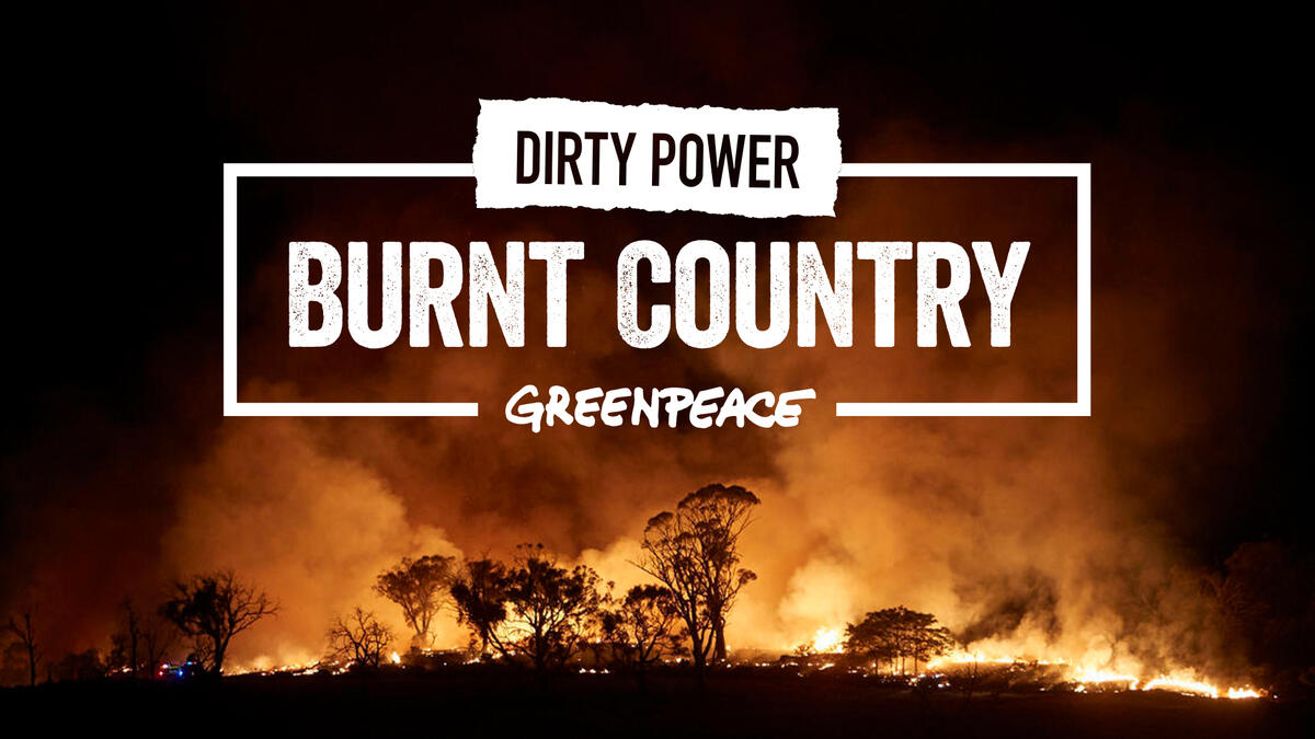 Dirty Power: Burnt Country (thumbnail). © Greenpeace