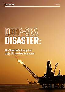 REPORT: Deep-Sea Disaster, Why Woodside’s Burrup Hub project is too risky to proceed
