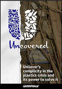 Report: Unilever’s complicity in the plastics crisis