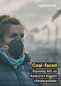 REPORT: Coal-faced, Exposing AGL as Australia’s biggest climate polluter
